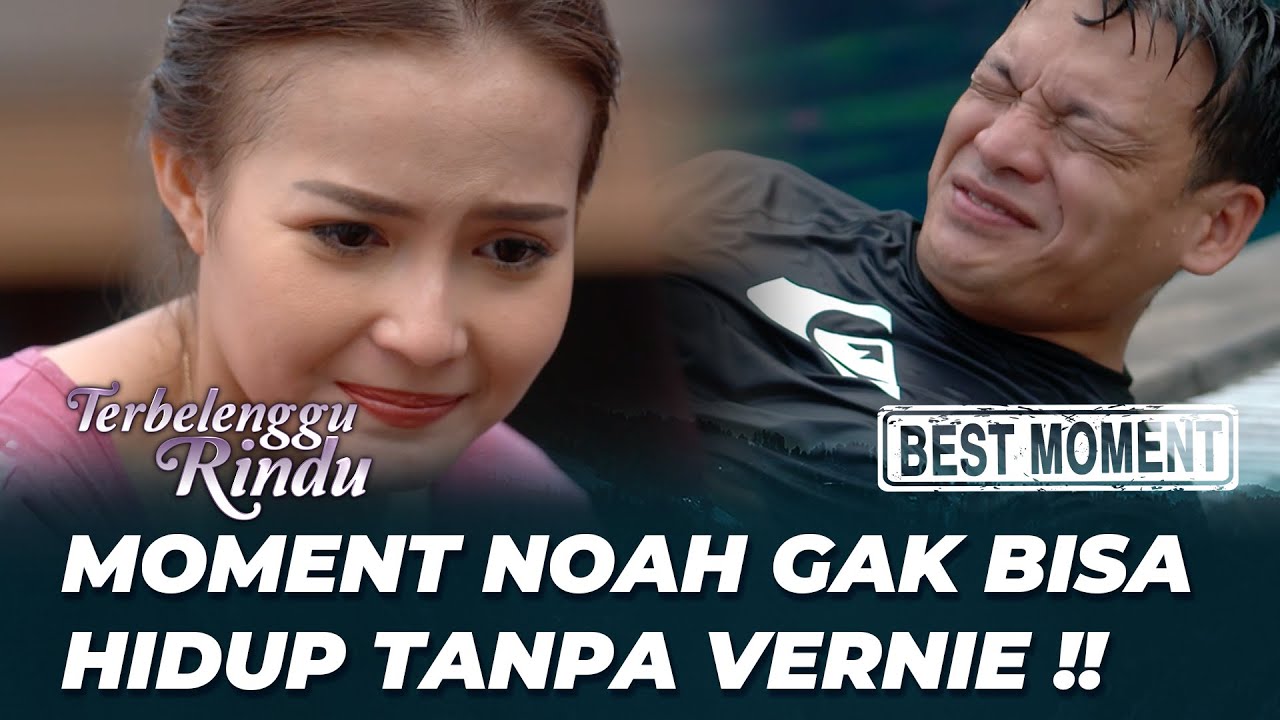 BEST MOMENT BABYMOON VERNIE DAN NOAH MESRA BANGET 🥰 - TERBELENGGU RINDU