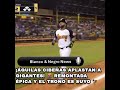 BLANCO&NEGRONEWS-¡CIBEÑAS APLASTAN A GIGANTES! REMONTADA ÉPICA Y EL TRONO ES SUYO 🦅🦅 #beisbol