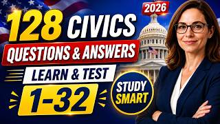128 Civics Questions and Answers | Learn & Test Questions 1–32 for US Citizenship Interview 2026