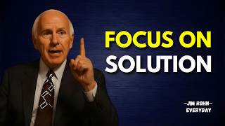 Successful People Think Differently: Focus on Solutions, Not Problems | Jim Rohn Motivation Rules