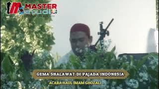 GEMA SHALAWAT DI PAJADA INDONESIA PADA ACARA HAUL IMAM AL GHOZALI ( 20-01-2022 )