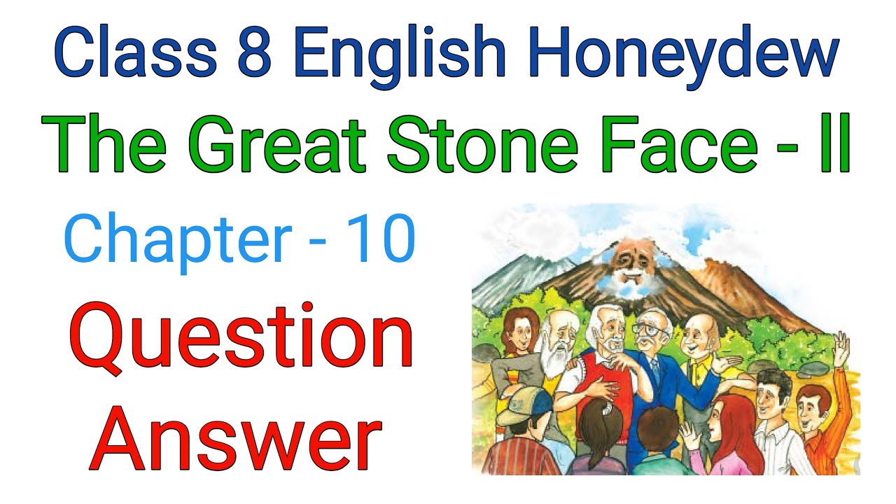 The Great Stone Facell question answer Std 8th English reader Chapter