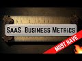 List of "Must Have" Metrics for Your SaaS Business. Key drivers for success