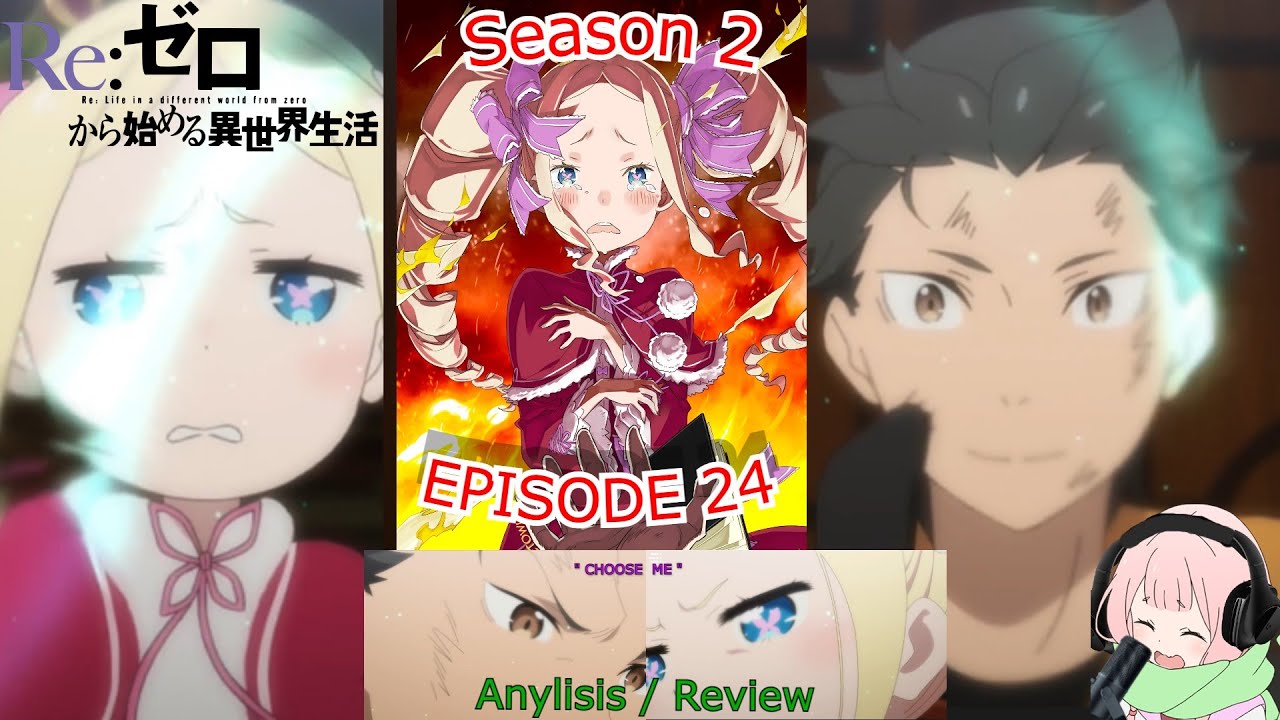 Choose Me Light Novel Differences Re Zero Season 2 Episode 24 Youtube