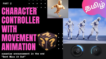 Character Controller with Movement Animation in Unity3D | Tamil - Part 2 | Surprise at the end!