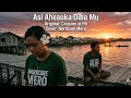 Asi Aheauka Dibamu - Originally by Cousins of HB - Cover by Hardcore Mero
