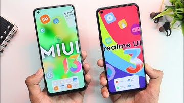 Realme UI 3.0 vs MIUI 13 - Practical Comparison 2022 |  New Features & Speed Test | 3.0 vs 13