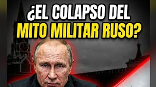 ¿SE CAYÓ EL MITO DEL PODERÍO RUSO?