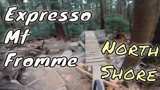 A North Shore Classic | Riding Upper and Lower Expresso | Fromme Mt | MTB