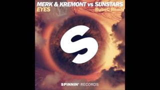 Eyes (RubeC Remix) - Merk & Kremont vs Sunstars