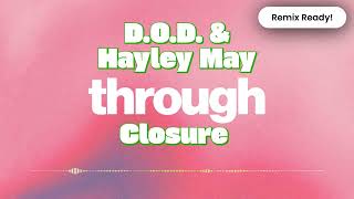D.O.D. & HAYLEY MAY - CLOSURE 🎵 (Stripped Vocals) #acapella #stems #creatortools  #djtools #remix