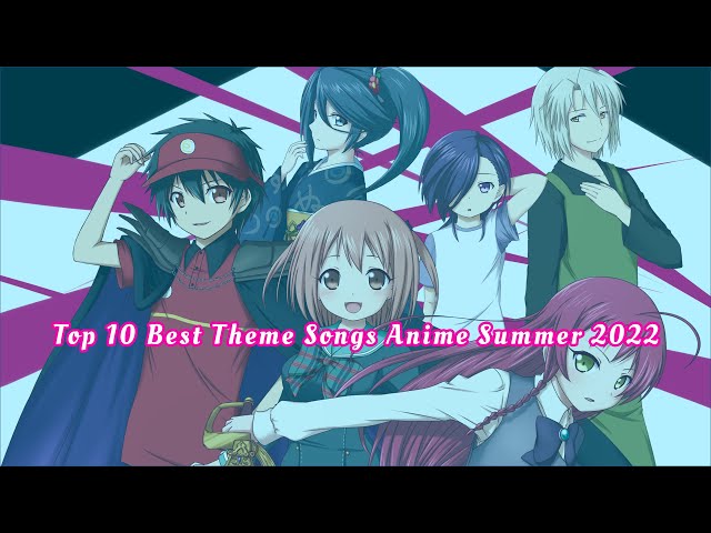 The Top Ten Anime Theme Songs Of 2022, Ranked