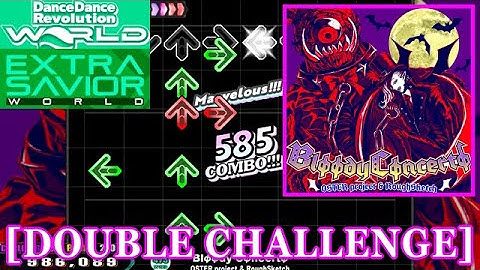 [同時音分け] 【DDR WORLD】 Blφφdy Cφncertφ / OSTER project & RoughSketch [DOUBLE CHALLENGE] 譜面確認+Clap