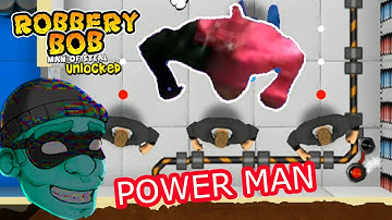 Robbery Bob Use POWER MAN Suit - Gameplay Part 13