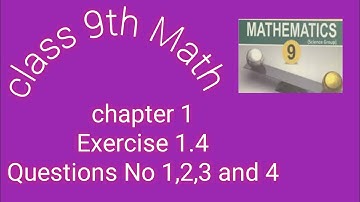 9th Class Math | chapter 1 | Exercise 1.4 - questions no 1,2,3 and 4