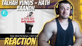 Talhah Yunus - Hath Baandh (REACTION!!)