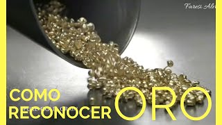 Como reconocer el ORO | Identificar Oro | Distinguir Oro | Como reconocer joyas de oro