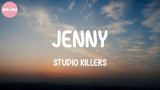 Jenny - Studio Killers (Lyrics)