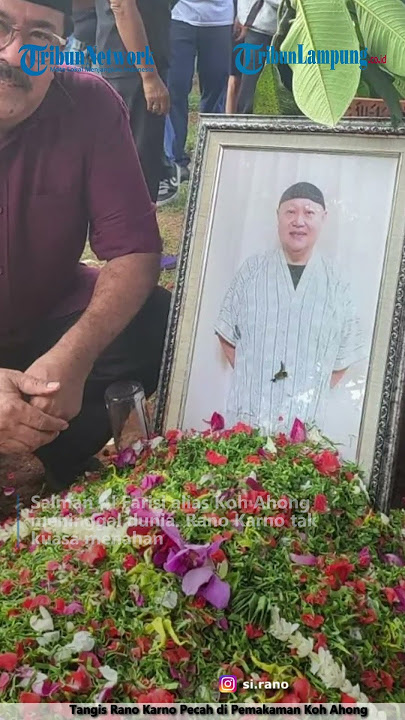 Rano's tears broke at Koh Ahong's cemetery