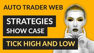 Auto Trader Strategy - Tick High and Low