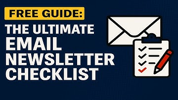 The Ultimate Email Newsletter Checklist