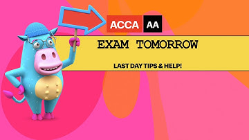 Last Minute tips and tricks to help you pass ACCA AA Exam