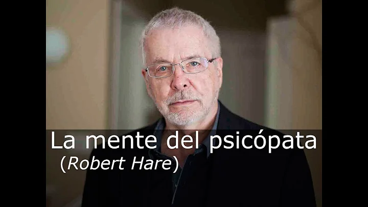 Psicpatas - Dr. Robert D. Hare: La  mente del psic...