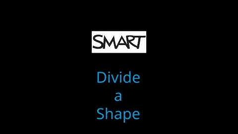 SMART Notebook:  Divide a Shape