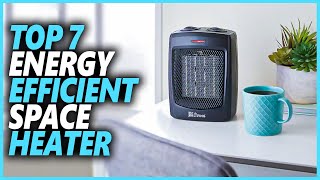 The 6 Best Energy-Efficient Space Heaters