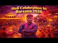Barsane Ki Holi | Barsana Holi | Barsana Holi 2026 | Barsana Holi Live |Barsana | Mantu Yadav |MY224