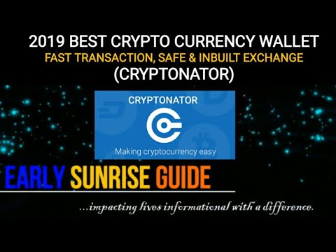 2019 Best Crypto Currency Wallet (Fast transaction, Safe & Inbuilt Free Exchange), Cryptonator