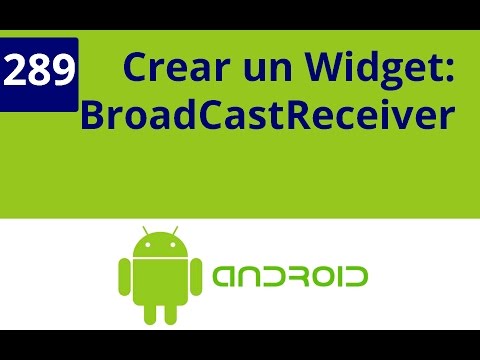 Capítulo 289 - Crear un Widget: BroadCastReceiver