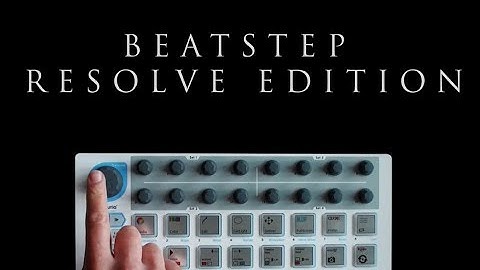 DaVinci Resolve Controller - Beatstep Resolve Edition