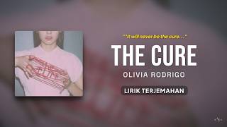 the cure  - Olivia Rodrigo (Lirik Terjemahan Indonesia)