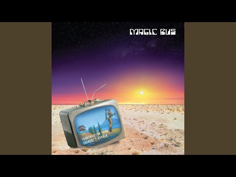 Magic Bus (3) — Cosmic Rays of Dawn