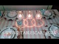 SPRING TABLESCAPE 2024 | SPRING DINING TABLE SETTING IDEAS