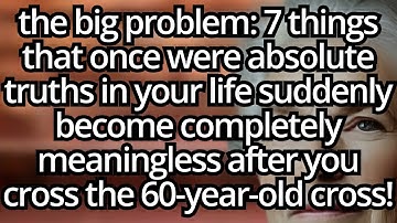 7 Things That Make No Sense After 60 (Part 2)