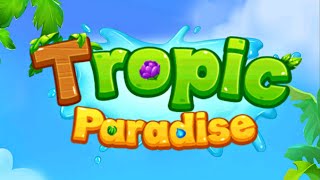 Tropic Paradise Match 3 (Gameplay Android) screenshot 1