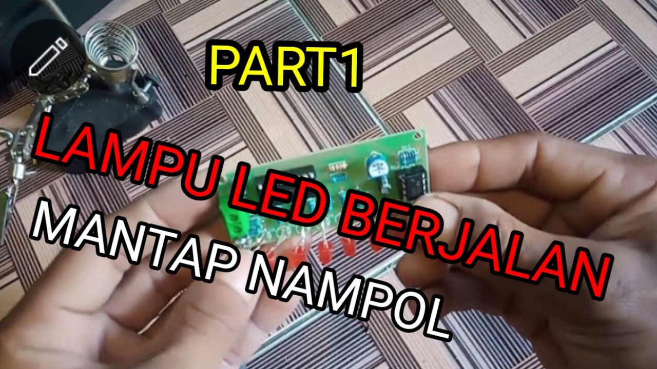 PART1 MERAKIT LAMPU LED BERJALAN(Graceful Led chaser mengalir lampu Air)