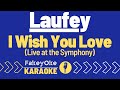 Laufey  i wish you love live at the symphony karaoke