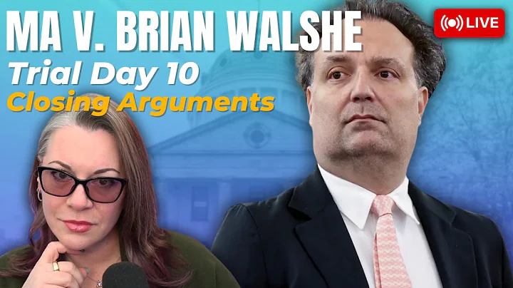 LIVE TRIAL | MA v Brian Walshe Trial Day 10 - Closing Arguments!