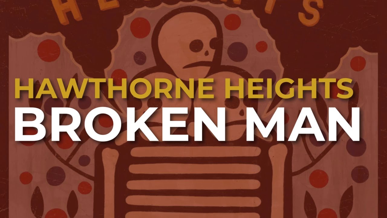 Watch Hawthorne Heights - Broken Man (Official Audio) on YouTube Watch Hawthorne Heights - Broken Man (Official Audio) on YouTube
