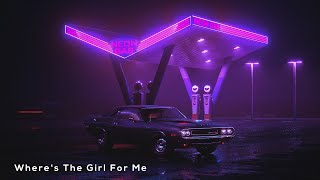 Where's The Girl For Me (Pete Shrayder)