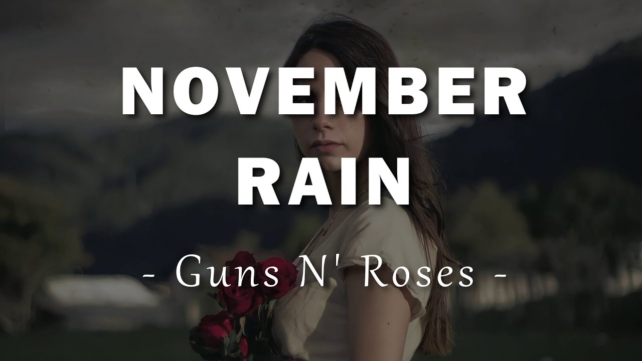 November rain текст. Guns n roses november rain. november rain обои.