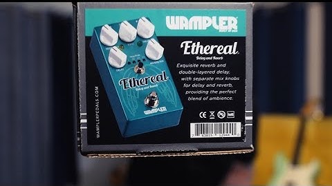 Wampler Ethereal Delay/Reverb Pedal Demo