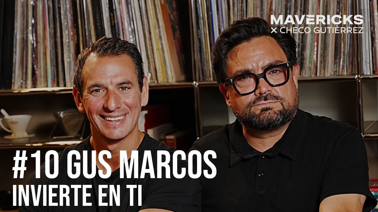 Invierte en TI - MAVERICKS #10 - Gus Marcos