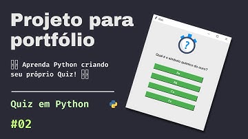 Como criar um Quiz em Python | Jogo de perguntas e respostas em Python Parte #02