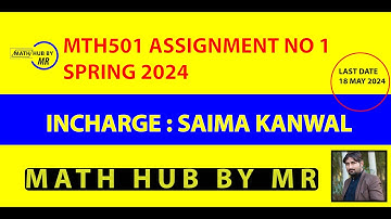 MTH501 ASSIGNMENT NO 1 SOLUTION SPRING 2024 INCHARGE SAIMA KANWAL BY MUHAMMAD RAMZAN