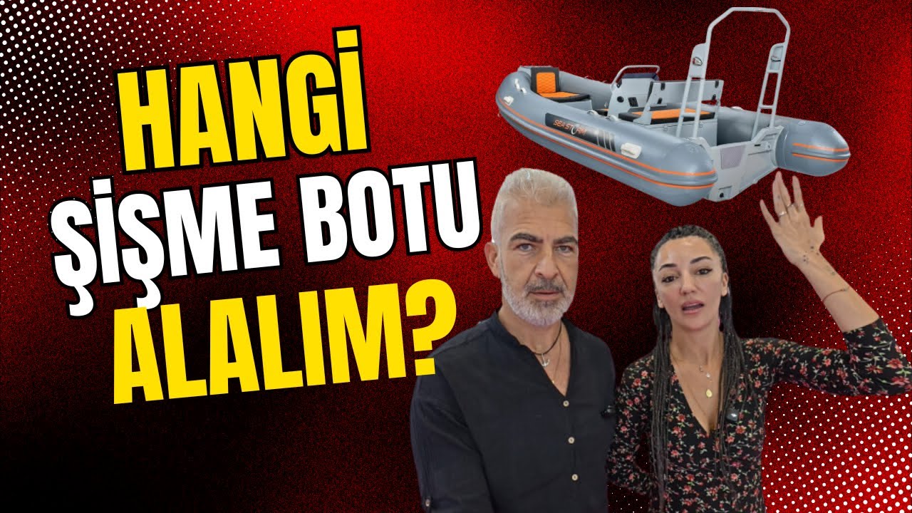 Hangi Şişme Botu Alalım?: Şişme Bot Modelleri, İncelemeler ve Kullanım İpuçları