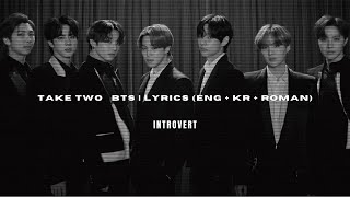 “Take Two” BTS (방탄소년단) | Lyrics (Kr + Roman + Eng) | 𝗜 𝗡 𝗧 𝗥 𝗢 𝗩 𝗘 𝗥 𝗧
